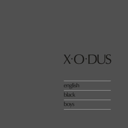 X-O-Dus - English Black Boys (Limited Edition, LP)