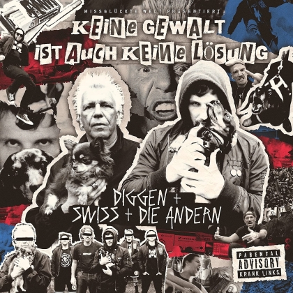 Swiss & Die Andern x Diggen - Keine Gewalt ist auch keine Lösung