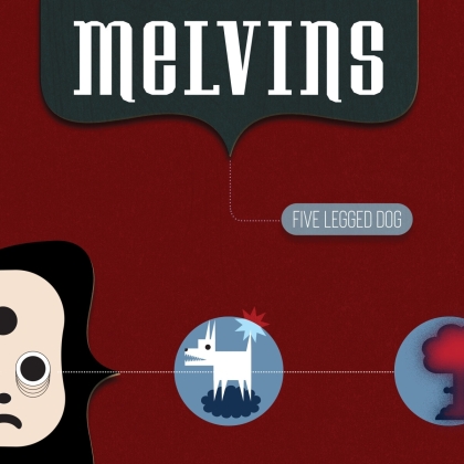 Melvins - Five Legged Dog (2 CDs)