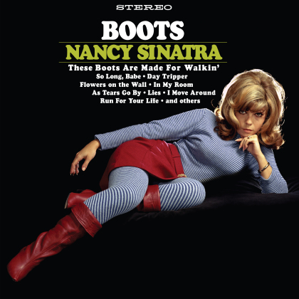 Nancy Sinatra - Boots (2021 Reissue, Gatefold, Light In The Attic, LP)