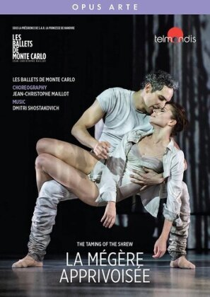Les Ballets De Monte Carlo, Orchestre Philharmonique de Monte Carlo & Jean-Christophe Maillot - La Megere Apprivoisee (Opus Arte)