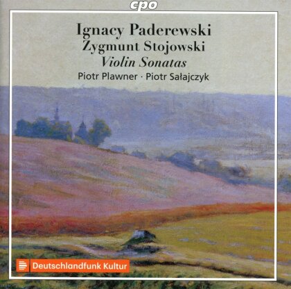 Ignacy Jan Paderewski (1860-1941), Zygmunt Stojowski, Piotr Plawner & Piotr Salajczyk - Violin Sonatas