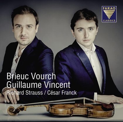 Richard Strauss (1864-1949), César Franck (1822-1890), Brieuc Vourch & Guillaume Vincent - Violin Sonatas