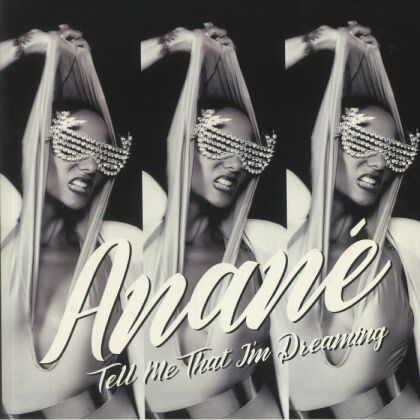 Anane - Tell Me That I'm Dreaming (12" Maxi)