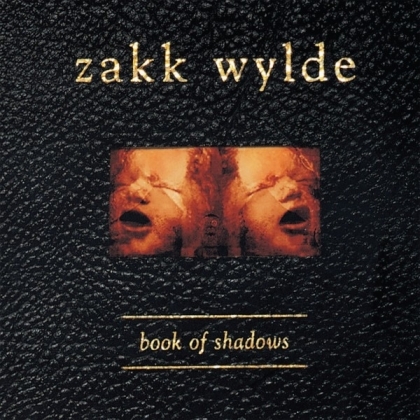 Zakk Wylde - Book Of Shadows (2021 Reissue)