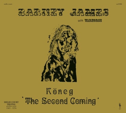 Barney James & Warhorse - Koneg, The Second Coming