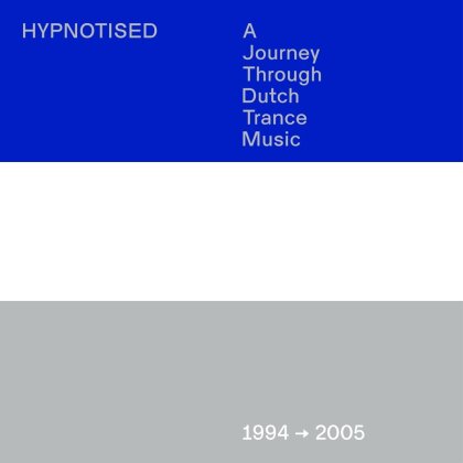 Hypnotised, A Journey Through Dutch Trance Music, 1994-2005 (Black Hole NL, 3 CDs)