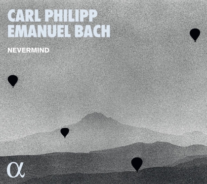Nevermind & Carl Philipp Emanuel Bach (1714-1788) - Quartets & Sonatas