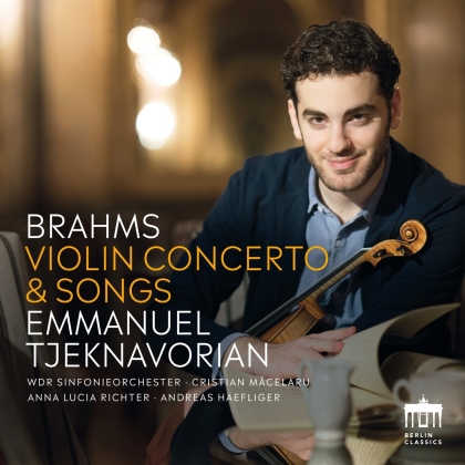 Johannes Brahms (1833-1897) & Emmanuel Tjeknavorian - Violin Concerto & Songs