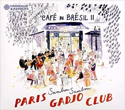 Cafe Du Bresil I - Paris Gadjo Club