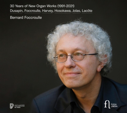 Bernard Foccroulle (*1953), Thomas Lacôte, Betsy Jolas, Toshio Hosokawa (*1955), Pascal Dusapin (*1955), … - 30 Years Of New Organ Works
