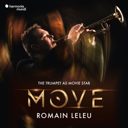 Romain Leleu - Move: The Trumpet As A Movie Star