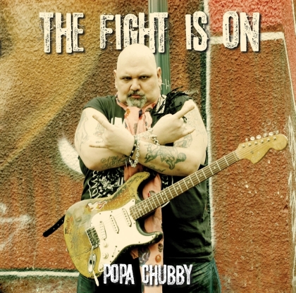 Popa Chubby - Fight Is On (2021 Reissue, Dixie Frog, LP)