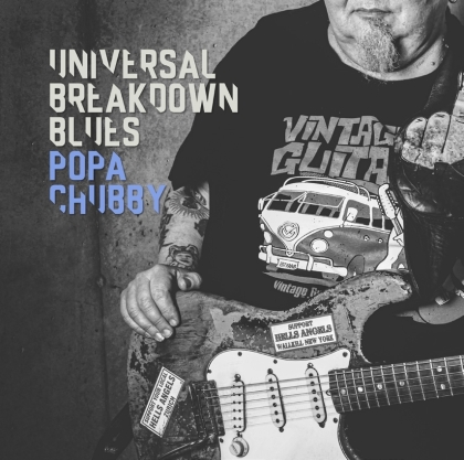 Popa Chubby - Universal Breakdown Blues (2021 Reissue, Dixie Frog, LP)