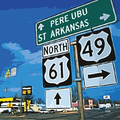 Pere Ubu - St Arkansas (2021 Reissue)