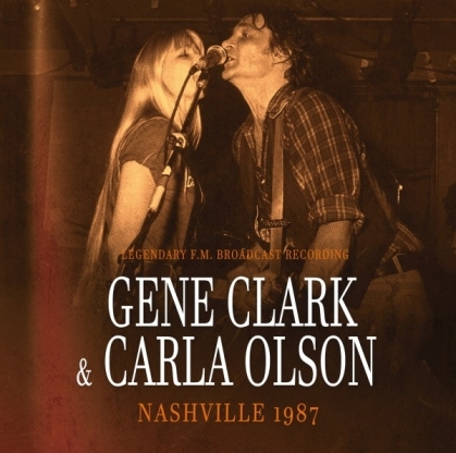 Gene Clark & Carla Olson - Nashville 1987 / Radio Broadcast