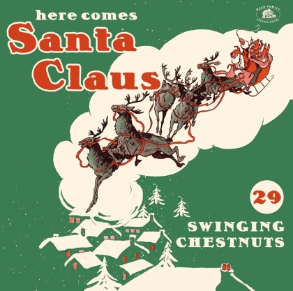 Here Comes Santa Claus: 29 Swinging Chestnut
