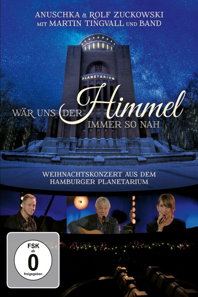 Rolf Zuckowski, Anuschka Zuckowski & Martin Tingvall - Wär Uns Der Himmel - Weihnachtskonzert Planetarium