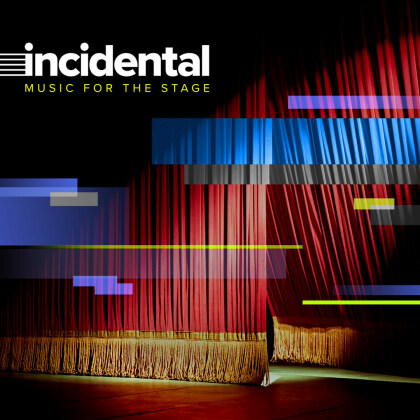 Incidental: Music For The Stage (sampler)
