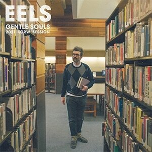 Eels - Gentle Souls 2021 KCRW Session (LP)