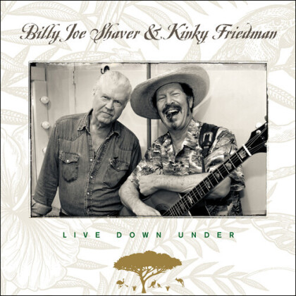 Billy Joe Shaver & Kinky Friedman - Live Down Under (Digipack)