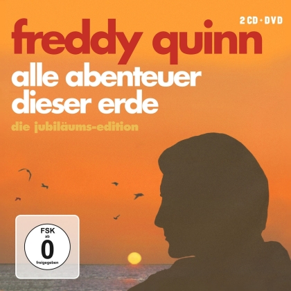 Freddy Quinn - Alle Abenteuer Dieser Erde (Anniversary Edition, CD + DVD)