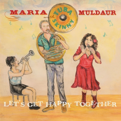 Maria Muldaur & Tuba Skinny - Let's Get Happy Together (LP)