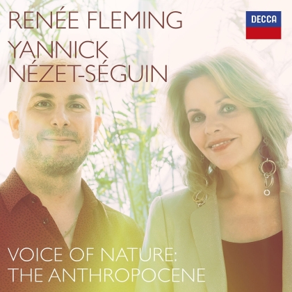 Renee Fleming & Yannick Nezet-Seguin - Voice Of Nature: The Anthropocene