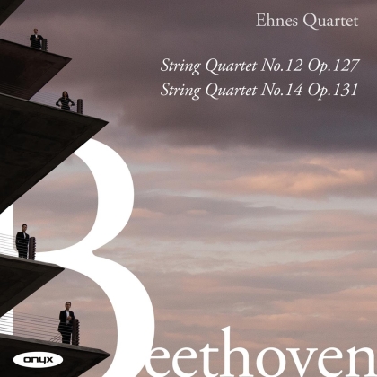 Ehnes Quartet & Ludwig van Beethoven (1770-1827) - String Quartets Opp. 127