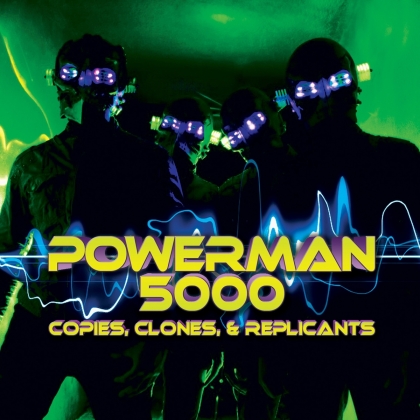 Powerman 5000 - Copies Clones & Replicants (2021 Reissue, Digipack)