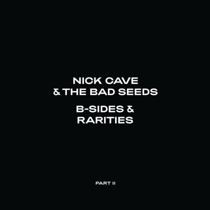 Nick Cave & The Bad Seeds - B-Sides & Rarities (Part II) (2 LP)