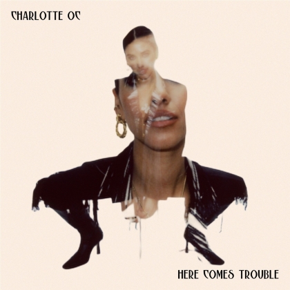 Charlotte Oc - Here Comes Trouble (LP)