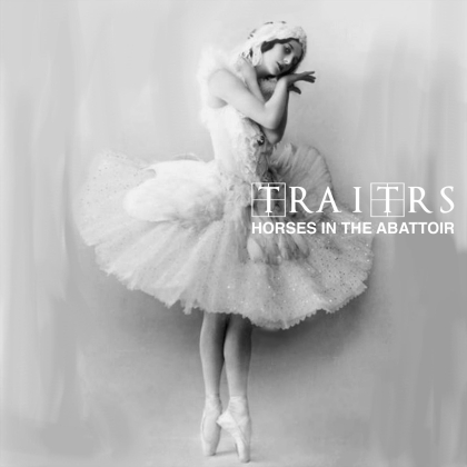 Traitrs - Horses In The Abattoir (LP)