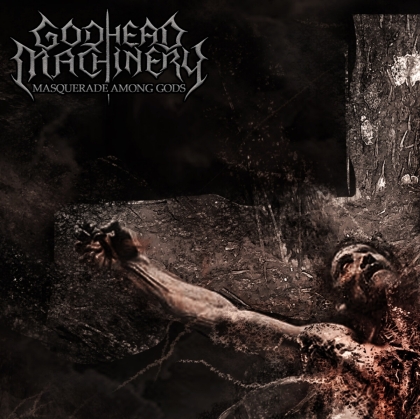 Godhead Machinery - Masquerade Among Gods EP