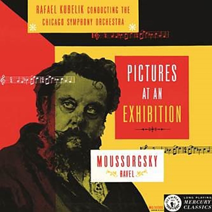 Chicago Symphony Orchestra, Rafael Kubelik, Modest Mussorgsky (1839-1881) & Maurice Ravel (1875-1937) - Pictures At An Exhibition (LP)