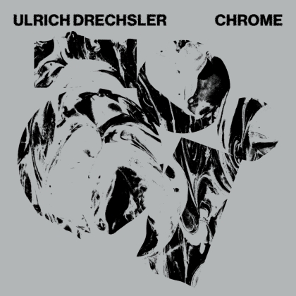 Ulrich Drechsler - Chrome (LP)