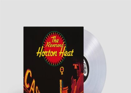 Reverend Horton Heat - Liquor In The Front (Limited Edition, Crystal Vellum Vinyl, LP)