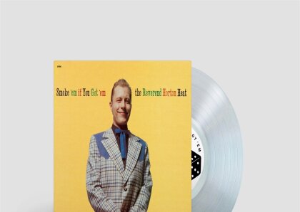 Reverend Horton Heat - Smoke 'Em If You Got 'Em (2021 remastered, Limited Edition, Clear Vinyl, LP)