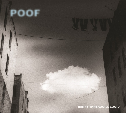 Henry Threadgill Zooid - Poof