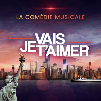 Je Vais T'aimer, La Comedie Musicale