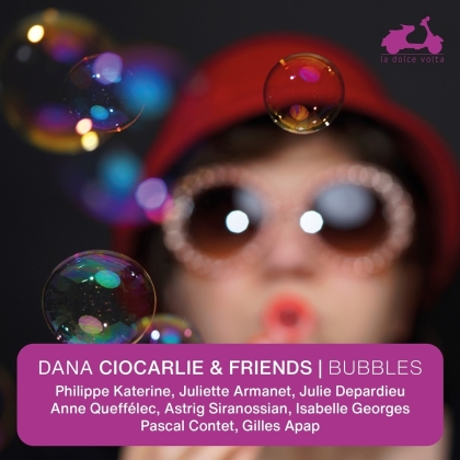 Ciorcalie Dana & Friends - Bubbles