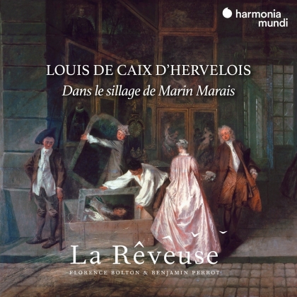 La Reveuse & Louis de Caix d'Hervelois - Dans Le Sillage De Marin Marais
