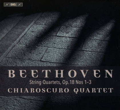 Chiaroscuro Quartet & Ludwig van Beethoven (1770-1827) - String Quartets 18 1-3 (Hybrid SACD)
