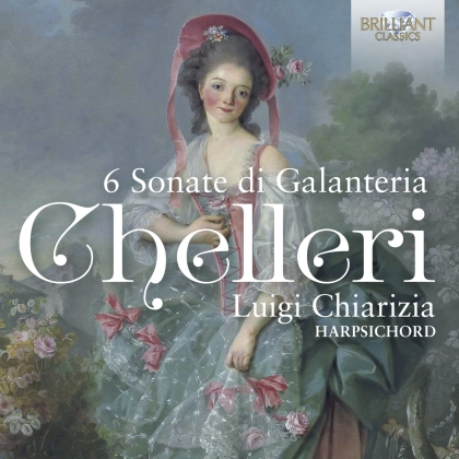 Fortunato Chelleri (1690-1757) & Luigi Chiarizia - 6 Sonate Di Galanteria