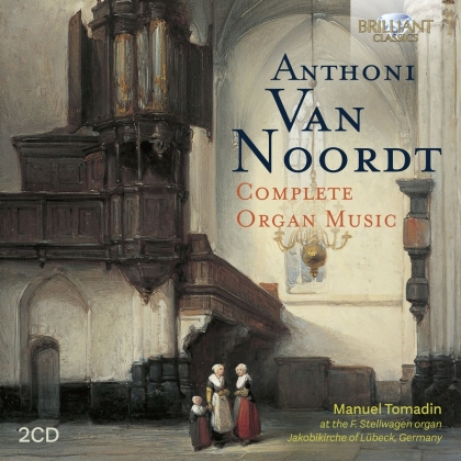 Anthoni van Noordt (1619-1675) & Manuel Tomadin - Complete Organ Music (2 CDs)