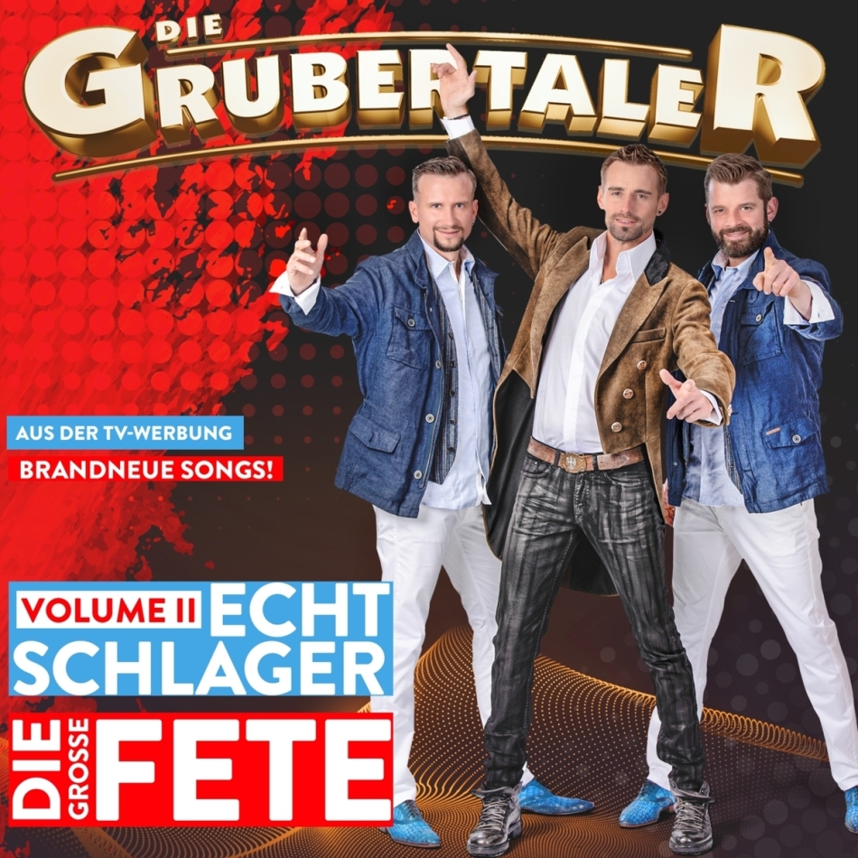 Die Grubertaler - Echt Schlager, die große Fete - Volume II