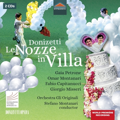 Orchestra Gli Originali, Gaetano Donizetti (1797-1848), Stefano Montanari, Gaia Petrone & Omar Montanari - Le Nozze In Villa (World Premiere Recording, 2 CDs)