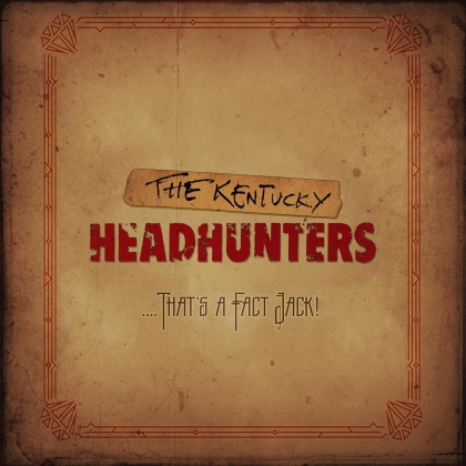Kentucky Headhunters - That's A Fact Jack! (Digipack)