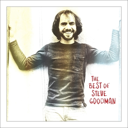Steve Goodman - Best Of Steve Goodman (Digipack)