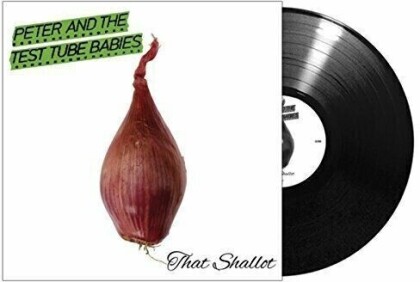 Peter & The Test Tube Babies - That Shallot (2021 Reissue, Arising Empire Label, LP)